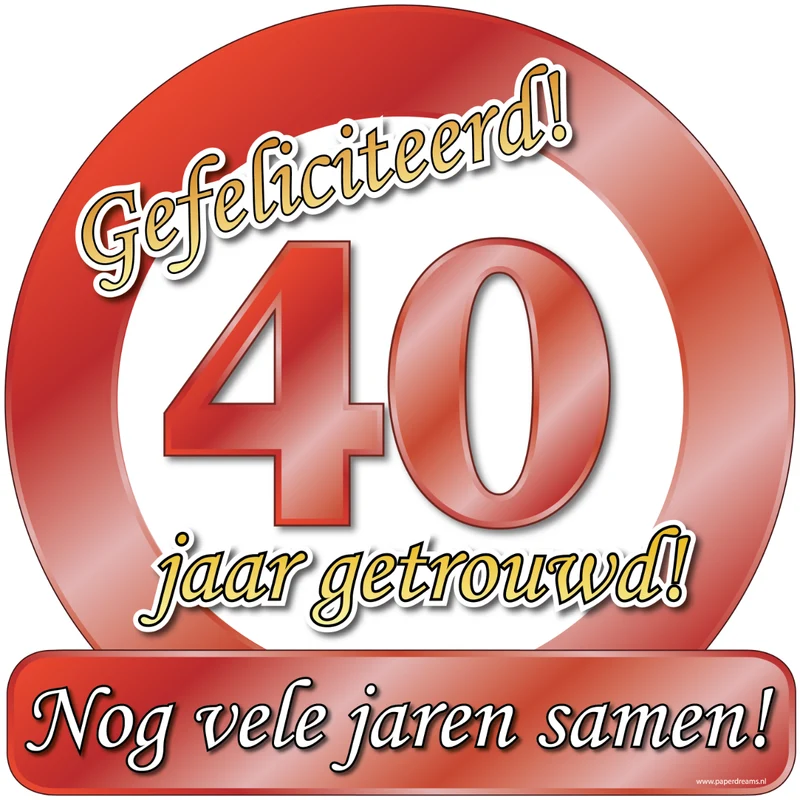 Verkeersbord special 40 jaar getrouwd